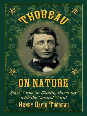 cover image of Thoreau on Nature: Sage Words on Finding Harmony with the Natural World
